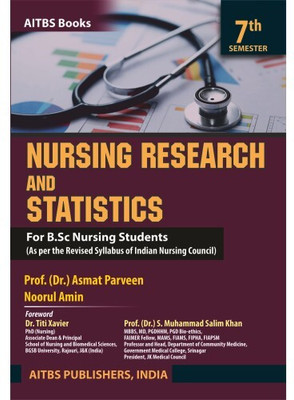 Nursing Research and Statistics for B.Sc Nursing Students (7th Semester)(Paperback, Prof. (Dr.) Asmat Parveen, Noorul Amin)