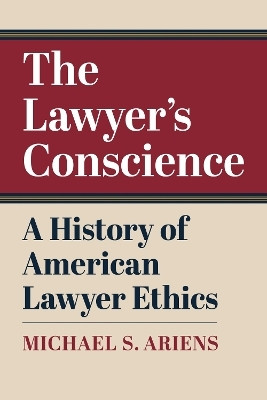 The Lawyer's Conscience(English, Paperback, Ariens Michael S.)