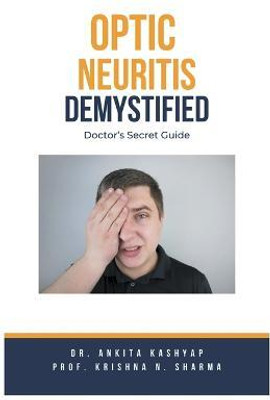 Optic Neuritis Demystified(English, Paperback, Kashyap Ankita Dr)