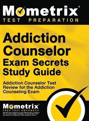 Addiction Counselor Exam Secrets, Study Guide(English, Hardcover, unknown)
