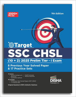 Target SSC CHSL (10 + 2) 2025 Prelim Tier I Exam - 8 Previous Year Solved Papers & 17 Practice Sets 7th Edition | Combined Higher Secondary Level | Staff Selection Comission | PYQ | Mock Test(Paperback, Disha Experts)