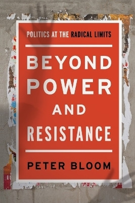 Beyond Power and Resistance(English, Paperback, Bloom Peter)