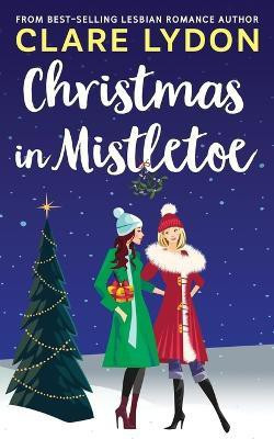 Christmas In Mistletoe(English, Paperback, Lydon Clare)