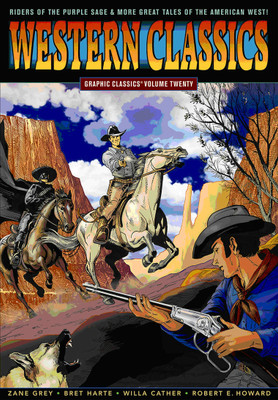 Graphic Classics Volume 20: Western Classics(English, Paperback, Grey Zane)