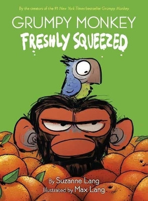 Grumpy Monkey Freshly Squeezed(English, Hardcover, Lang Suzanne)