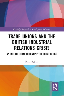 Trade Unions and the British Industrial Relations Crisis(English, Paperback, Ackers Peter)