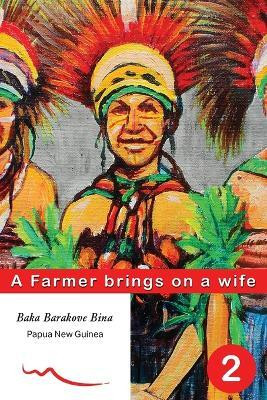 A Farmer brings on a wife(English, Paperback, Barakove Bina Baka)