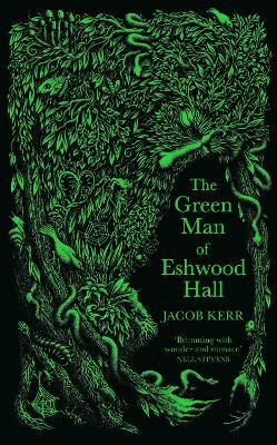 The Green Man of Eshwood Hall(English, Hardcover, Kerr Jacob)