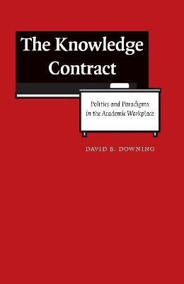 The Knowledge Contract(English, Electronic book text, Downing David B.)