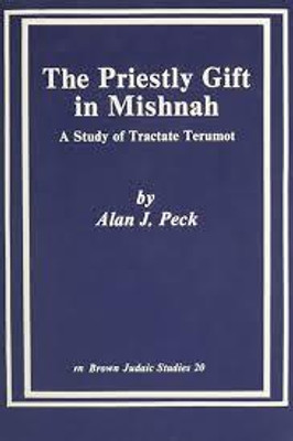 The Priestly Gift of Mishnah(Paperback, Avery-Peck, Alan J.)