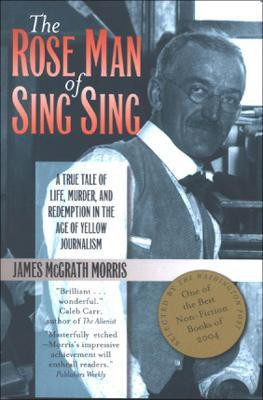 The Rose Man of Sing Sing(English, Paperback, Morris James M.)