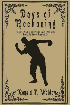 Days of Reckoning(English, Paperback, Waldo Ronald T)