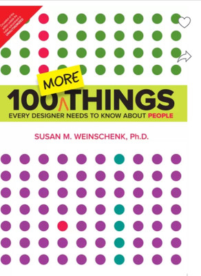 100 More Things Every Designer Needs To Know About People(English, Paperback, Weinschenk Susan)