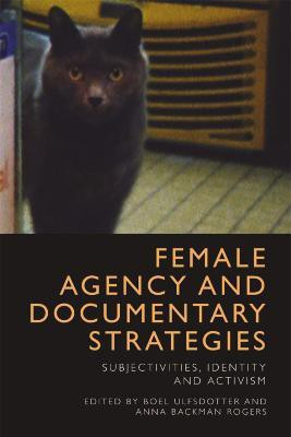 Female Agency and Documentary Strategies(English, Paperback, unknown)