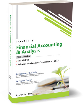Taxmann's Financial Accounting & Analysis – Guide to understanding the essential principles of accounting using financial statement analysis, supplemented by practical examples, etc.(Paperback, Dr. Narender L. Ahuja, Dr. Varun Dawar)
