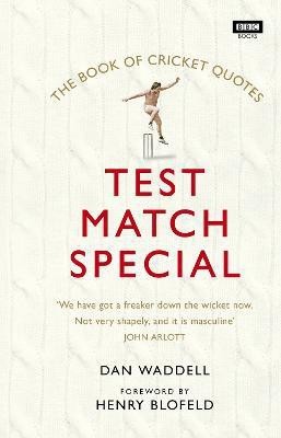 The Test Match Special Book of Cricket Quotes(English, Hardcover, Waddell Dan)