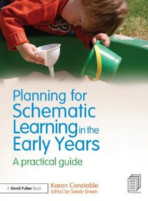 Planning for Schematic Learning in the Early Years(English, Electronic book text, Constable Karen)