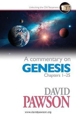 A Commentary on Genesis Chapters 1-25(English, Paperback, Pawson David)