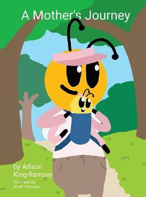 A Mother's Journey(English, Hardcover, King-Ramsey Allison)