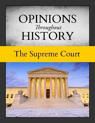 Opinions Throughout History: the Supreme Court(English, Hardcover, unknown)