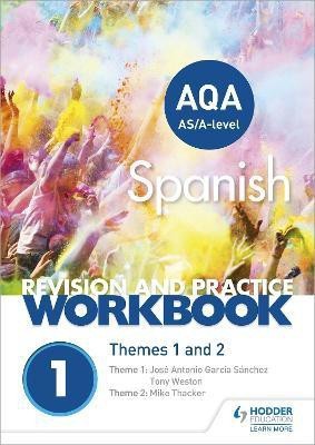 AQA A-level Spanish Revision and Practice Workbook: Themes 1 and 2(English, Paperback, Thacker Mike)