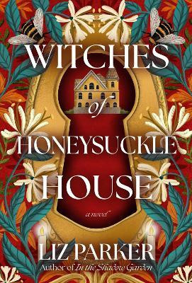 Witches of Honeysuckle House(English, Paperback, Parker Liz)