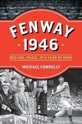 Fenway 1946(English, Paperback, Connelly Michael)