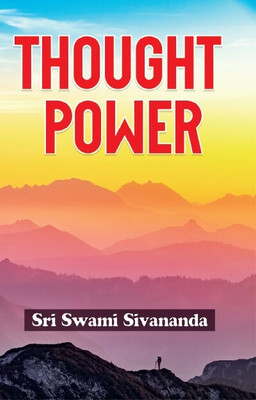 Thought Power(Paperback, Sri Swami Sivananda)