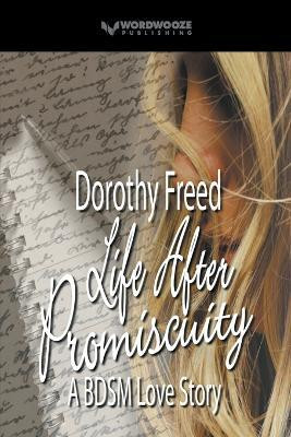 Life After Promiscuity(English, Paperback, Freed Dorothy)