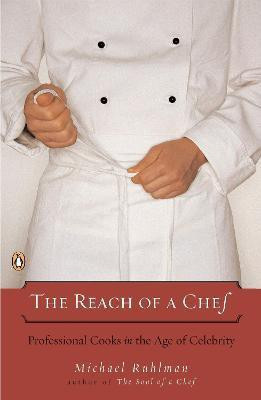 The Reach of a Chef(English, Paperback, Ruhlman Michael)