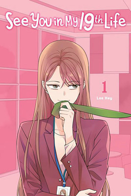 See You in My 19th Life, Vol. 1(English, Paperback, Hye Lee)
