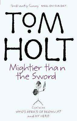 Mightier Than The Sword: Omnibus 2(English, Paperback, Holt Tom)