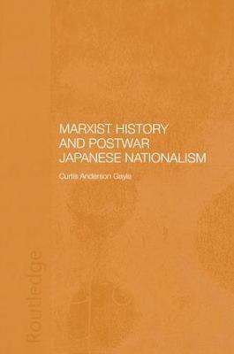 Marxist History and Postwar Japanese Nationalism(English, Paperback, Gayle Curtis Anderson)