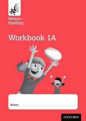 Nelson Spelling Workbook 1A Year 1/P2 (Red Level) x10(English, Paperback, Jackman John)