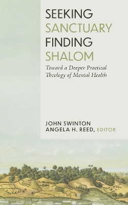 Seeking Sanctuary, Finding Shalom(English, Hardcover, Swinton John)
