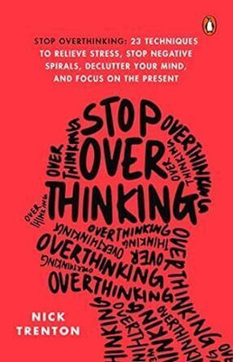 Stop Overthinking Paperback – 28 February 2023
by Nick Trenton (Author)(Paperback, Nick Trenton)