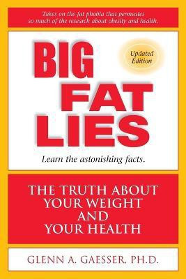 Big Fat Lies(English, Paperback, Gaesser Glenn A.)