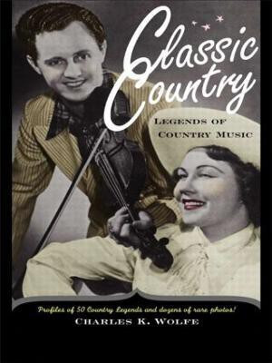 Classic Country(English, Paperback, Wolfe Charles K.)