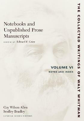 Notebooks and Unpublished Prose Manuscripts: Volume VI(English, Paperback, Whitman Walt)