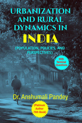 Urbanization and Rural Dynamics in India(English, Paperback, Dr Anshumali Pandey)