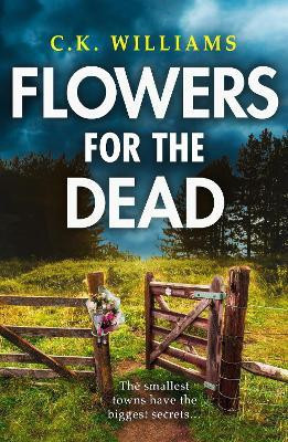 Flowers for the Dead(English, Paperback, Williams C. K.)