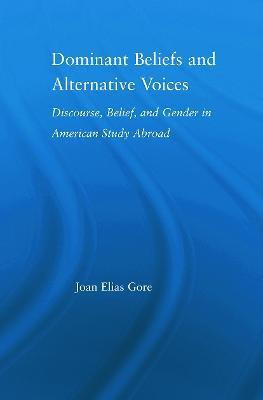 Dominant Beliefs and Alternative Voices(English, Paperback, Gore Joan Elias)