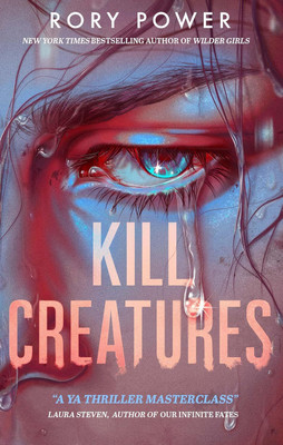Kill Creatures(Paperback, Rory Power)