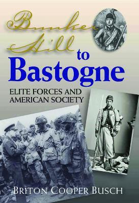 Bunker Hill to Bastogne(English, Hardcover, Busch Briton Cooper)