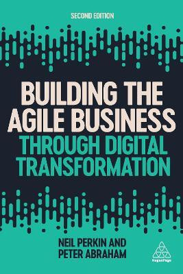Building the Agile Business through Digital Transformation(English, Hardcover, Perkin Neil)