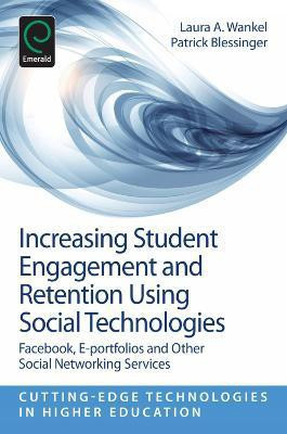 Increasing Student Engagement and Retention Using Social Technologies(English, Paperback, unknown)