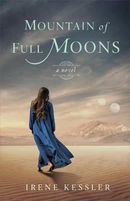 Mountain of Full Moons(English, Paperback, Kessler Irene)