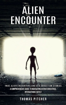 Alien Encounter(English, Paperback, Pitcher Thomas)