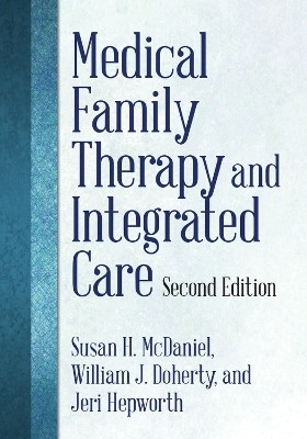 Medical Family Therapy and Integrated Care(English, Hardcover, McDaniel Susan H.)