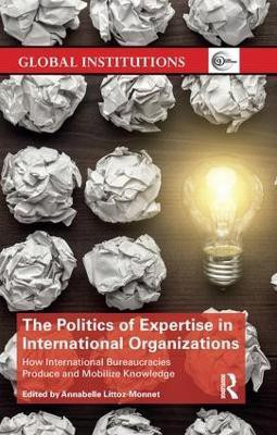 The Politics of Expertise in International Organizations(English, Paperback, unknown)